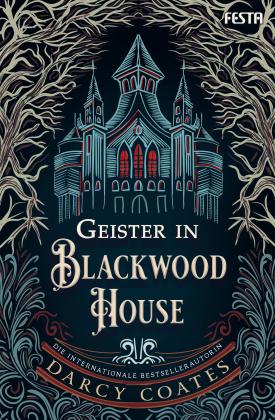 Eva Brunner, Darcy Coates: Geister in Blackwood House 