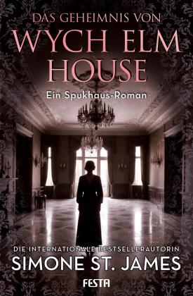 Claudia Rapp, Simone St. James: Das Geheimnis von Wych Elm House 