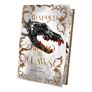 Katja Rostowski: Trapped In Blood And Claws 