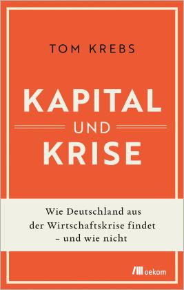 Tom Krebs: Kapital und Krise 