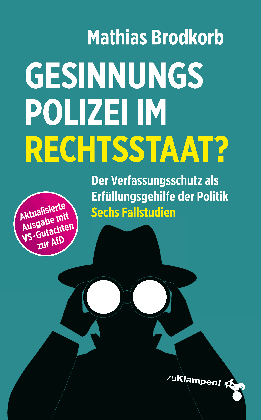 Mathias Brodkorb: Gesinnungspolizei im Rechtsstaat? 