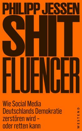 Philipp Jessen: Shitfluencer 