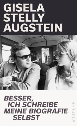 Gisela Stelly Augstein: Besser, ich schreibe meine Biografie selbst 