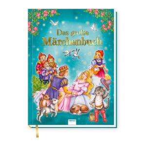 Trötsch Verlag GmbH & Co. KG, Trötsch Verlag GmbH & Co.KG: Trötsch Geschichtenbuch Das große Märchenbuch 