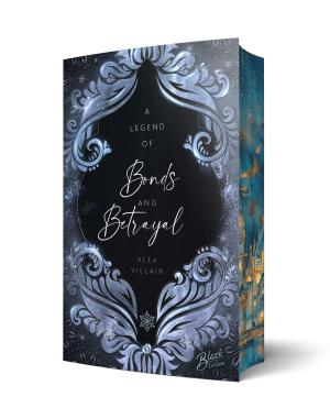 Alea Villain: A Legend of Bonds & Betrayal | Mit wunderschönem Farbschnitt 