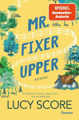 Uta Hege, Lucy Score: Mr. Fixer Upper 