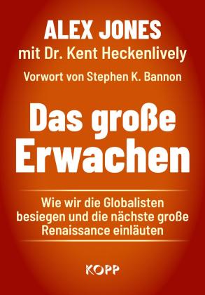 Kent Dr. Heckenlively, Kent Heckenlively, Alex Jones: Das große Erwachen 