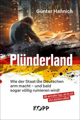 Günter Hannich: Plünderland 