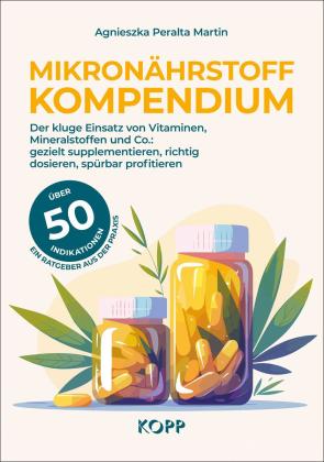 Agnieszka Peralta Martin: Mikronährstoff-Kompendium 