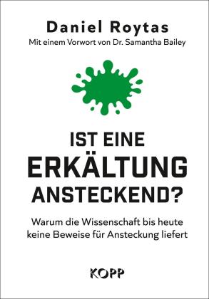 Daniel Roytas: Ist eine Erkältung ansteckend? 
