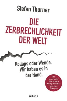 Stefan Thurner: Die Zerbrechlichkeit der Welt 