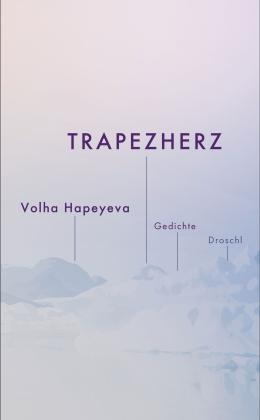 Volha Hapeyeva: Trapezherz 