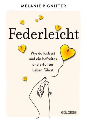 Melanie Pignitter: Federleicht 