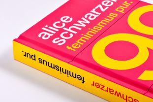 Alice Schwarzer: Feminismus pur. 99 Worte. 