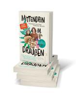 Vanessa Braun, Norman Glatzer: Mittendrin im Draußen 