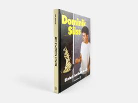 Dominik Süss: Einfach herzhaft & süß 