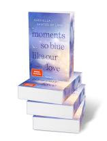 Gabriella Santos de Lima: Moments So Blue Like Our Love (Blue Eternity 1) 