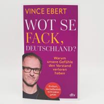 Vince Ebert: Wot Se Fack, Deutschland? 