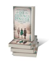 Katrin Tempel: Die Zeitungsdynastie – Goldene Jahre 