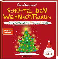 Nico Sternbaum: Schüttel den Weihnachtsbaum. Ein Weihnachts-Mitmachbuch zum Schütteln, Schaukeln, Pusten, Klopfen und sehen, was dann passiert. Von 2 bis 4 Jahren 