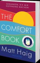 Matt Haig, Hella Reese: The Comfort Book – Gedanken, die mir Hoffnung machen 