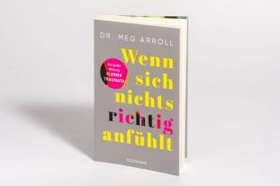 Meg Arroll, Gabriele Lichtner: Wenn sich nichts richtig anfühlt 