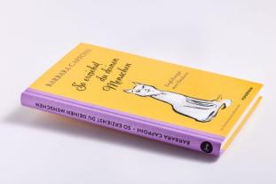 Verena von Koskull, Barbara Capponi, Andrea Ferolla: So erziehst du deinen Menschen 