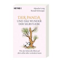Aljoscha Long, Ronald Schweppe: Der Panda und das Wunder der Selbstliebe 