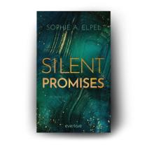 Sophie A. Elpel: Silent Promises 