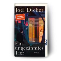 Michaela Meßner, Amelie Thoma, Joël Dicker: Ein ungezähmtes Tier 