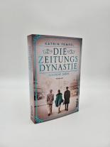 Katrin Tempel: Die Zeitungsdynastie – Goldene Jahre 