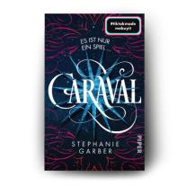 Diana Bürgel, Stephanie Garber: Caraval 