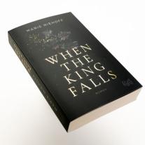 Marie Niehoff: When The King Falls 