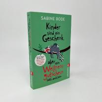 Sabine Bode: Kinder sind ein Geschenk, aber ein Wellness-Gutschein hätt's auch getan 