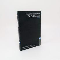 Verena von Koskull, Vincenzo Latronico: Die Perfektionen 