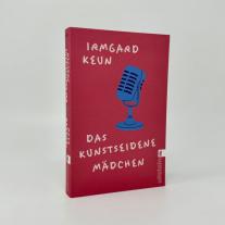 Irmgard Keun: Das kunstseidene Mädchen 