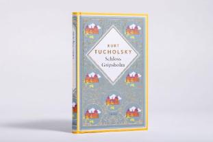 Kurt Tucholsky: Kurt Tucholsky, Schloss Gripsholm. Eine Sommergeschichte. Schmuckausgabe mit Goldprägung 