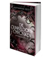 Katharina Seck: Die Dunkeldorn-Chroniken - Ranken aus Asche 