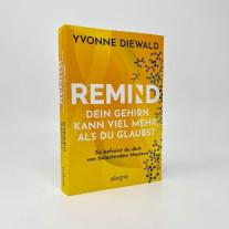 Yvonne Diewald: REMIND Dein Gehirn kann viel mehr, als du glaubst 