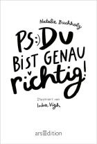 Natalie Buchholz, Inka Vigh: PS: Du bist genau richtig! (PS: Du bist die Beste! 2) 