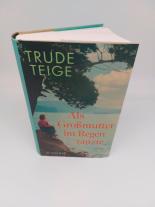 Günther Frauenlob, Trude Teige: Als Großmutter im Regen tanzte 