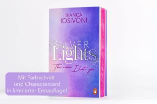 Bianca Iosivoni: Silver Lights - The more I hate you 
