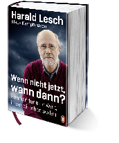 Klaus Kamphausen, Harald Lesch: Wenn nicht jetzt, wann dann? 