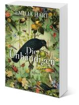 Julia Walther, Emilia Hart: Die Unbändigen 