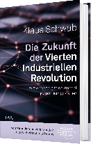 Klaus Schwab: Die Zukunft der Vierten Industriellen Revolution 