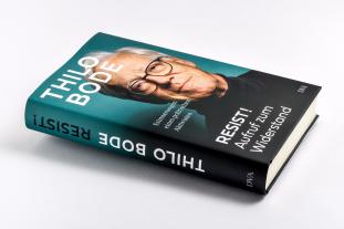Thilo Bode: Resist! Aufruf zum Widerstand 