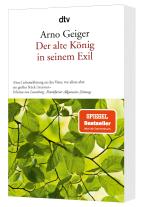 Arno Geiger: Der alte König in seinem Exil 