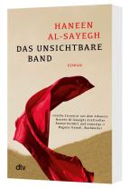 Hamed Abdel-Samad, Haneen Al-Sayegh: Das unsichtbare Band 