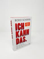 Bodo Schäfer: Ich kann das 