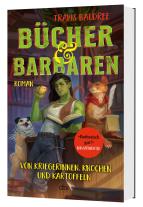 Wolfgang Thon, Travis Baldree: Bücher und Barbaren 